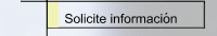 Solicite informaci&oacute;n