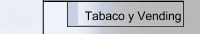 Tabaco y Vending